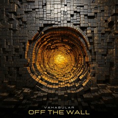 HLST 064: Vakabular - Off The Wall (Extended Mix)