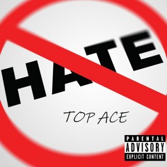 TOP ACE - HATE (IFH)
