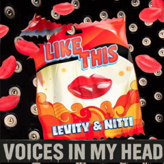 Voices In My Head x Like This