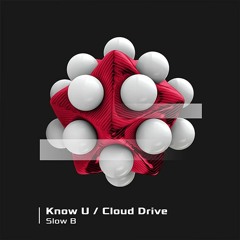 Slow B - Cloud Drive(Original Mix)