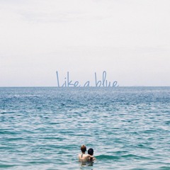 Like a blue(beats by MADLISK)
