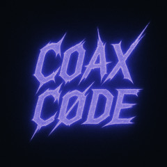 COAX CØDE