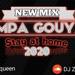 NEW KOMPA GOUYAD 2020 Stay at home