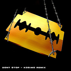 Prospa - Don't Stop (Kos:mo Remix) - FREE DL