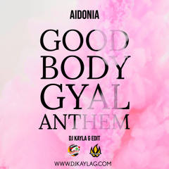AIDONIA - Good Body Gyal Anthem (DJ Kayla G 'About Damn Time' Edit) - FYAH SQUAD Sound
