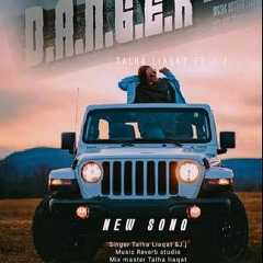 Danger | J.j Talha Liaqat | Reverb Studio