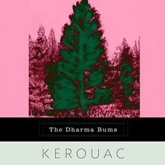 [Free] EBOOK 💗 The Dharma Bums by  Jack Kerouac,Ethan Hawke,Penguin Audio KINDLE PDF