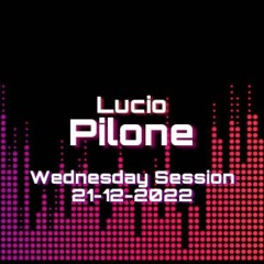 Wednesday Session - 21/12/2022 - Lucio Pilone
