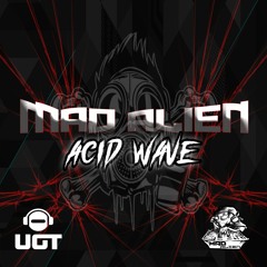 Mad Alien - Acid Wave - Undergroundtekno (Out now)