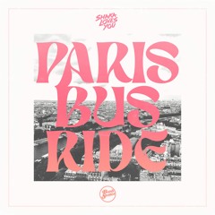 Shaka Loves You - Paris Bus Ride