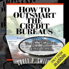 $$EBOOK ⚡ How to Outsmart the Credit Bureaus [PDF EBOOK EPUB]