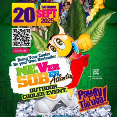 NEVER SOBER ATL PART1