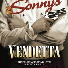 [PDF] DOWNLOAD Sonny's Vendetta Suspense and Spaghetti in South Philly
