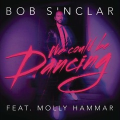 Bob Sinclar X Purple Disco Machine - We Could Be Dancing (JEREMY LASMAN REMIX)