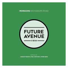Monuloku - Woodburn Road (Carlos Franco Remix)[Future Avenue]