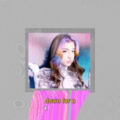 down 4 u [remix] (alaina castillo)