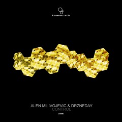 Alen Milivojevic, Drzneday - Control (Original Mix)