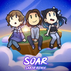 Infowler & Miss Lina - Soar (SAB3R Remix)