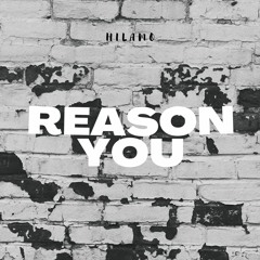 Hilamo - Reason You (Original Mix) Free Download
