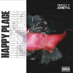 Trizzzy x Jonetta - Happy Place