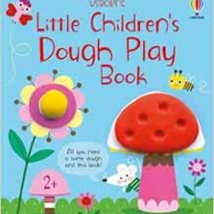 free PDF 💙 Little Children's Dough Play Book (Little Children's Activity Books) by M