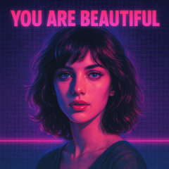 You Are Beautiful