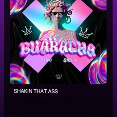 SHAKIN THAT ASS - TINO SILVA EDIT (GUARACH4)