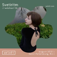 Svetiritm // weloficast 138