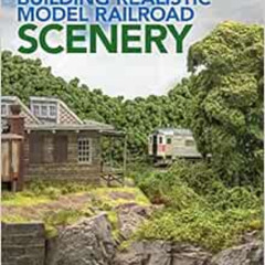 [Get] PDF 📄 Building Realistic Model Railroad Scenery by Kathy Millatt [EPUB KINDLE