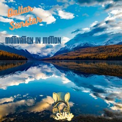 Dallar Sunstar - Motivation In Motion (Mr Silky's LoFi Beats)