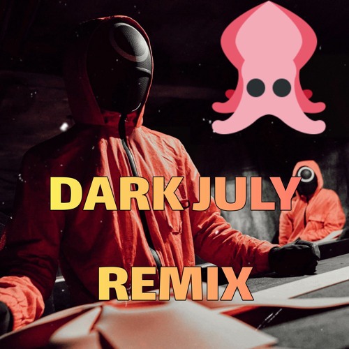 Stream Squid Game (Dark July Remix) Halloween Special [FREE DOWNLOAD
