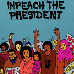 Impeach the President