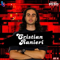 The Sesh Tape Vol 16 (Featuring Cristian Ranieri)