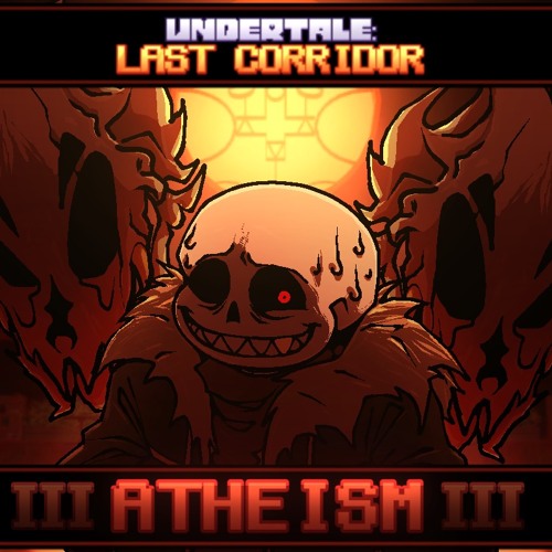 [UNDERFELL Sans] ATHEISM III