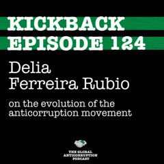 124. Delia Ferreira Rubio on the evolution of the anticorruption movement