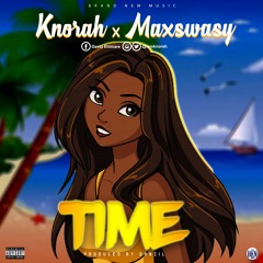 Knorah - TIME (Feat.  Maxswazy)