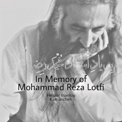 In Memory of Mohammad Reza Lotfi
