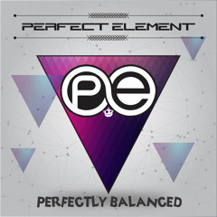 PERFECT ELEMENT - PERFECTLY BALANCED (SET)