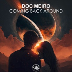 Doc Meiro - Coming Back Around