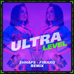 ULTRA - Level (Shnaps & Fimaro Remix)