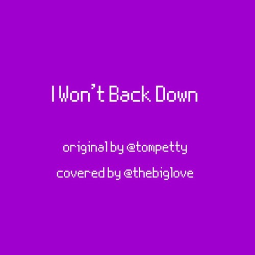 I Won't Back Down (Tom Petty Cover)