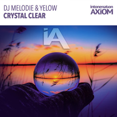 Dj Melodie & Yelow – Crystal Clear