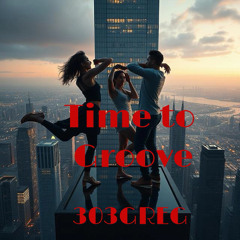 Time To Groove
