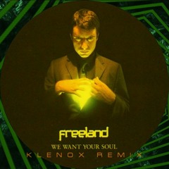 Adam Freeland - We Want Your Soul (Klenox Remix)