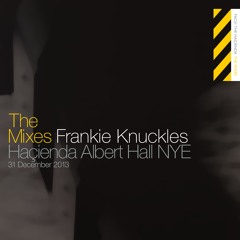 Frankie Knuckles | Haçienda Albert Hall NYE 2013