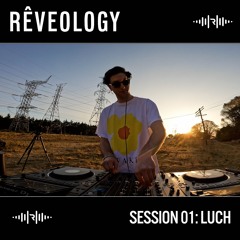 Rêveology Session 01: Luch @ Estado de México, México