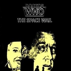 Audio Visuals doctor who the space wall (ploit)