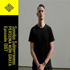 | EPISODE 067 | Persona Non Grata
