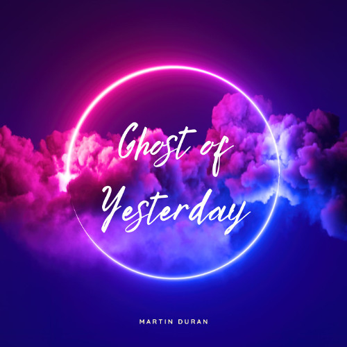 Ghost Of Yesterday