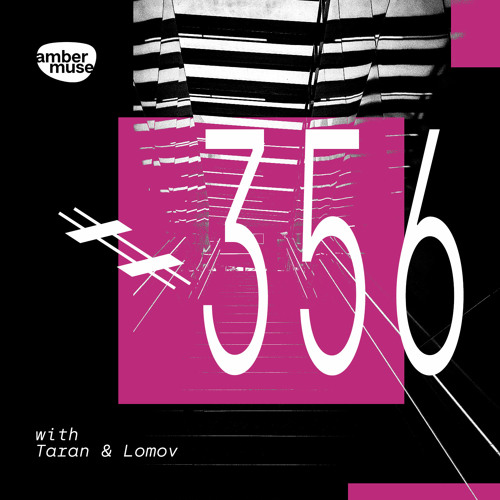 Amber Muse Radio Show #356 with Taran & Lomov // 10 Nov 2023